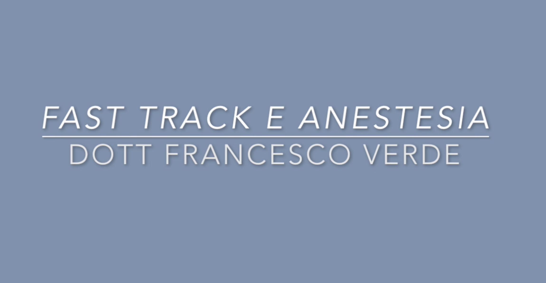 anestesia-Francesco-Verde-fast-track